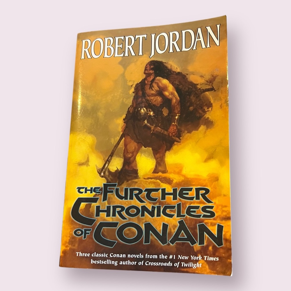 The Further Chronicles of Conan by Robert Jordan - Trade Paperback book
